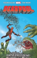 Deadpool 1: Mrtví prezidenti Deadpool 1: Mrtví prezidenti